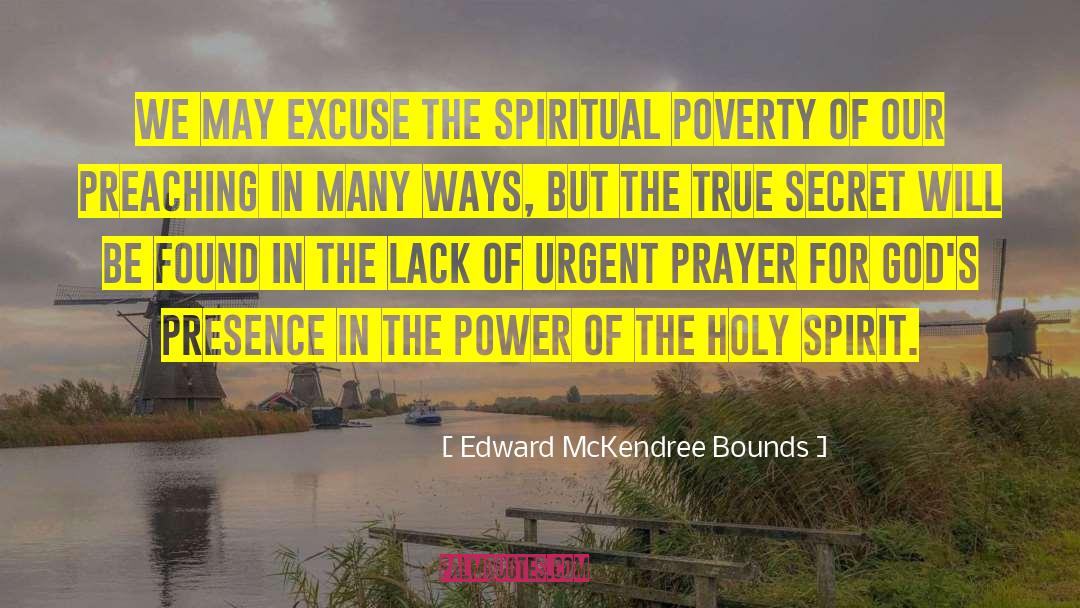 Romanticizing Poverty quotes by Edward McKendree Bounds