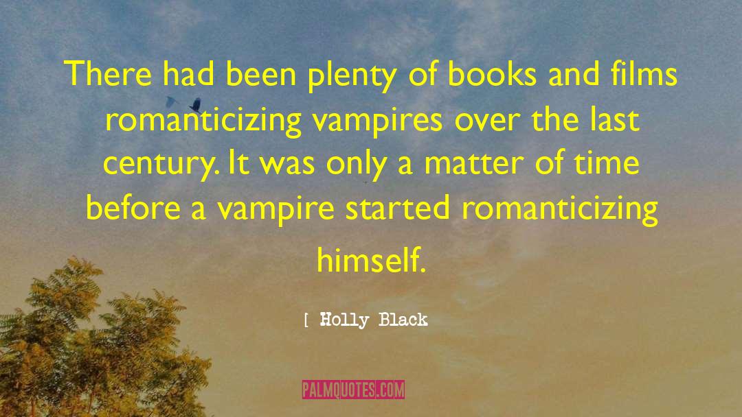 Romanticizing quotes by Holly Black