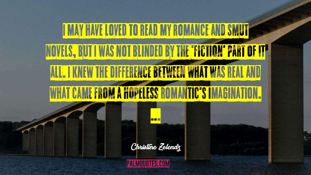 Romantics quotes by Christine Zolendz