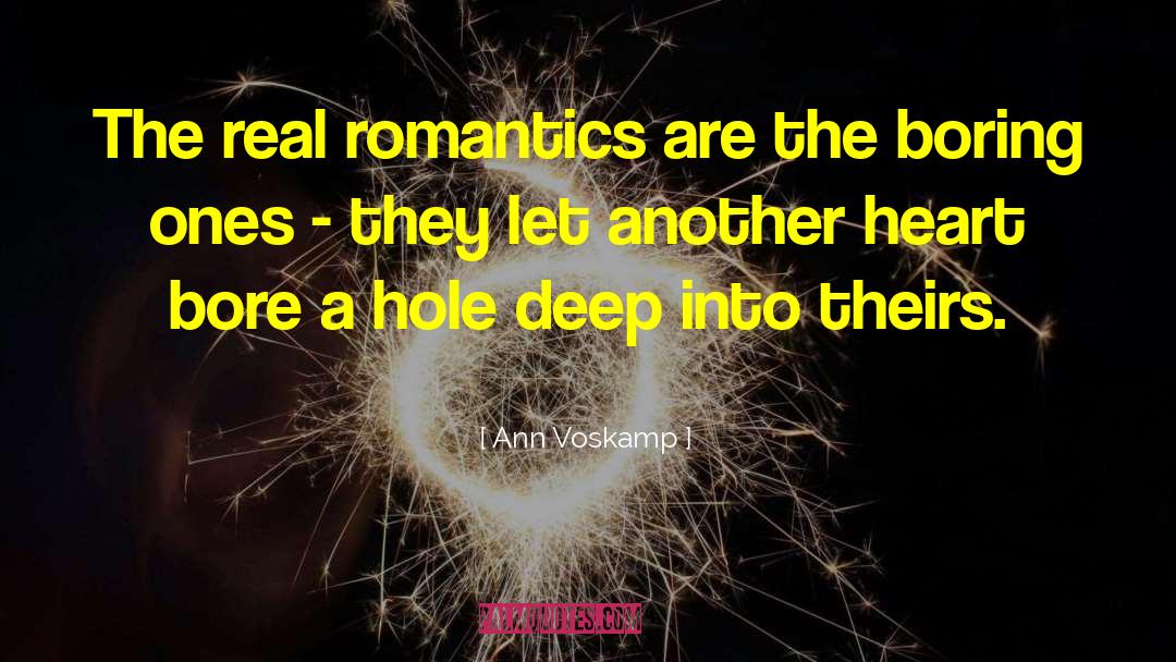 Romantics quotes by Ann Voskamp