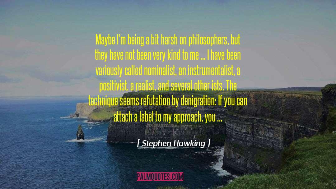 Romantics Versus Realists quotes by Stephen Hawking