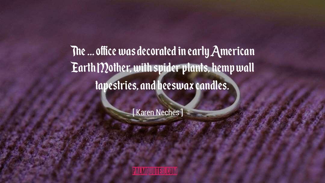 Romantique Candles quotes by Karen Neches