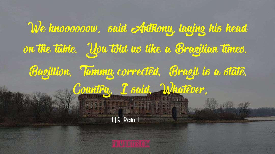 Romario Brazilian quotes by J.R. Rain