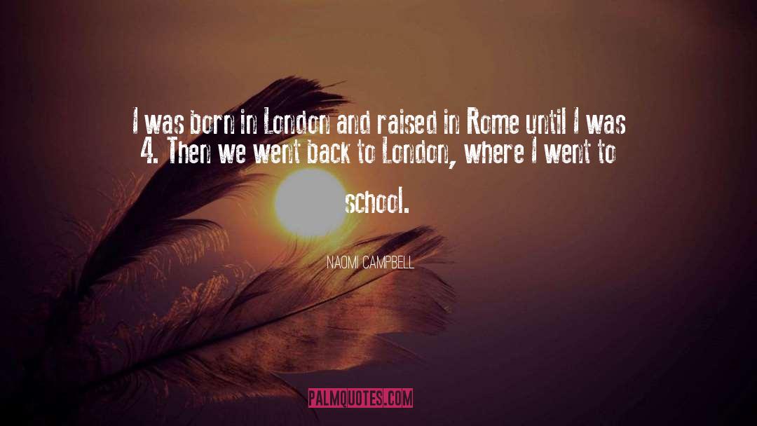 Rome Archer quotes by Naomi Campbell