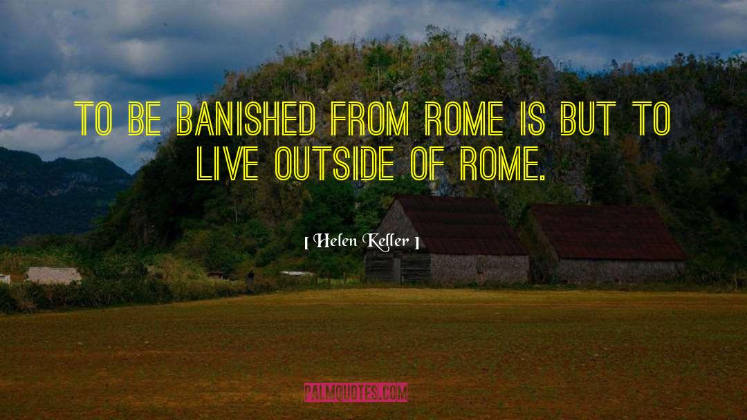 Rome quotes by Helen Keller