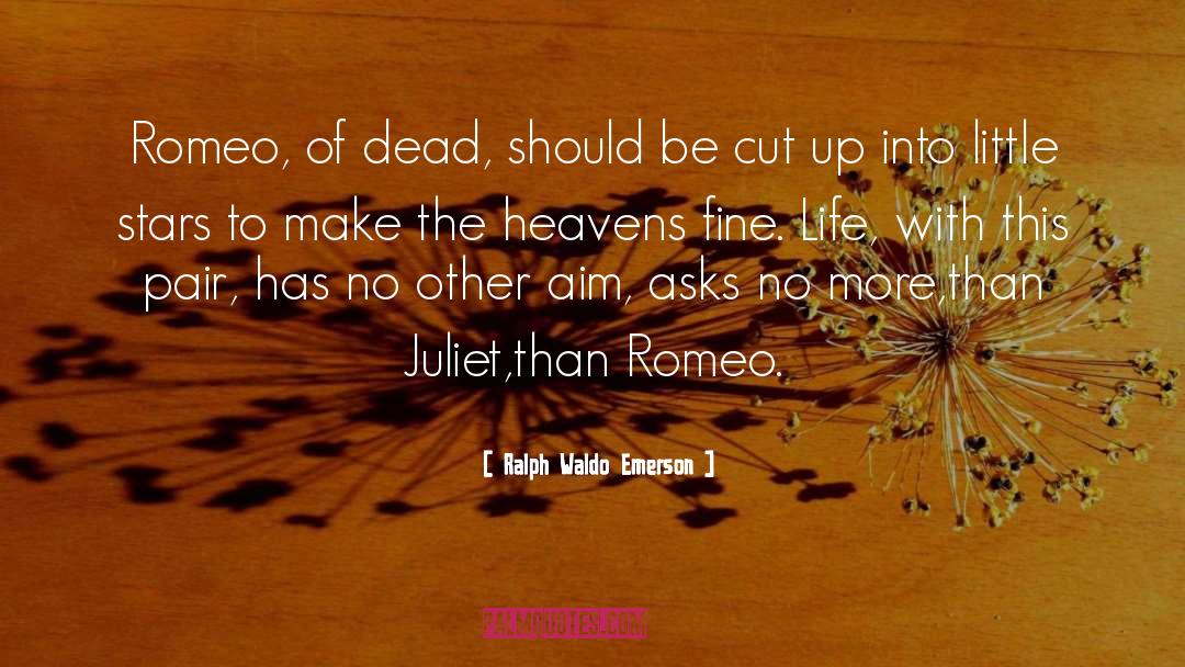 Romeo And Juliet Act 1 Scene 5 Love quotes by Ralph Waldo Emerson