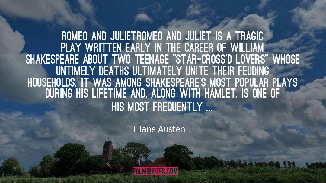 Romeo And Juliet Act 1 Scene 5 Love quotes by Jane Austen