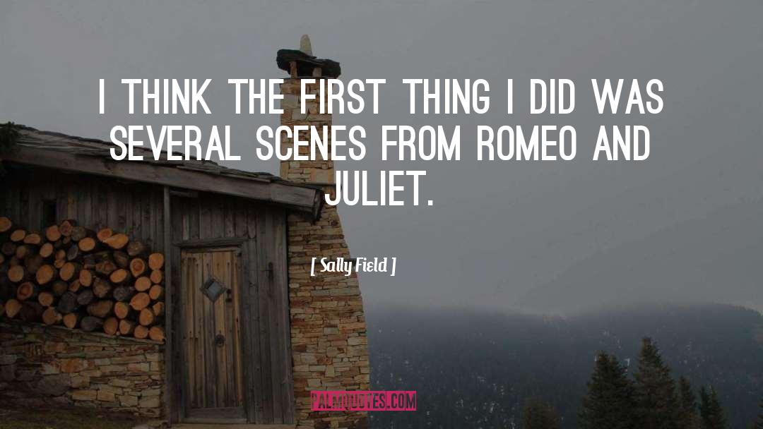 Romeo And Juliet Act 1 Scene 5 Love quotes by Sally Field