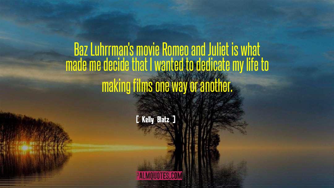 Romeo And Juliet Act 1 Scene 5 Love quotes by Kelly Blatz