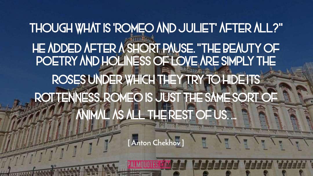 Romeo And Juliet Act 1 Scene 5 Love quotes by Anton Chekhov