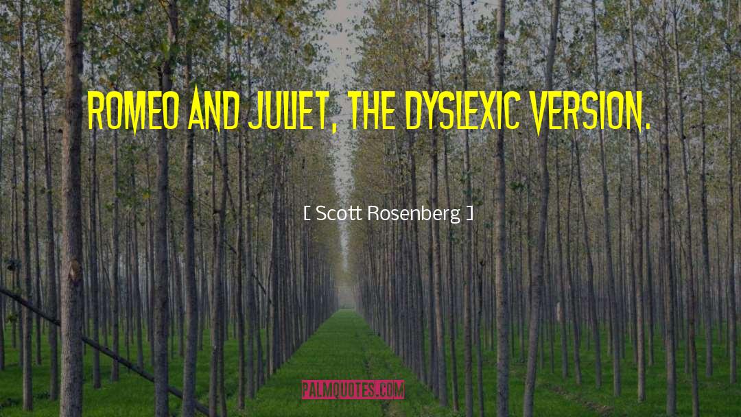 Romeo And Juliet Act Ii quotes by Scott Rosenberg