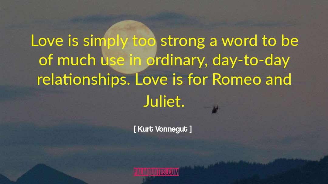 Romeo And Juliet Important quotes by Kurt Vonnegut