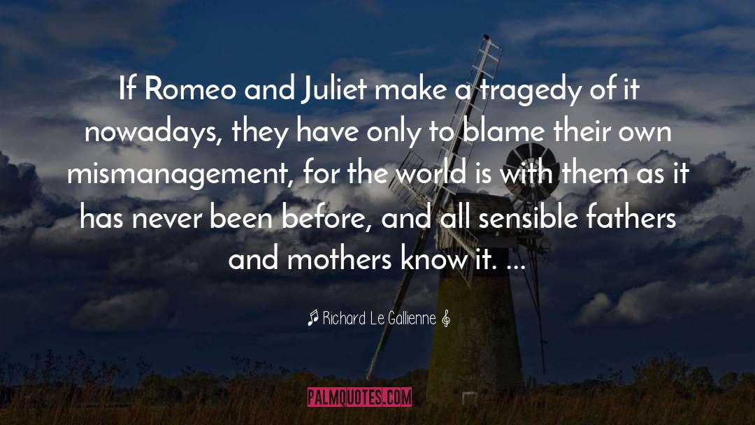 Romeo And Juliet Important quotes by Richard Le Gallienne