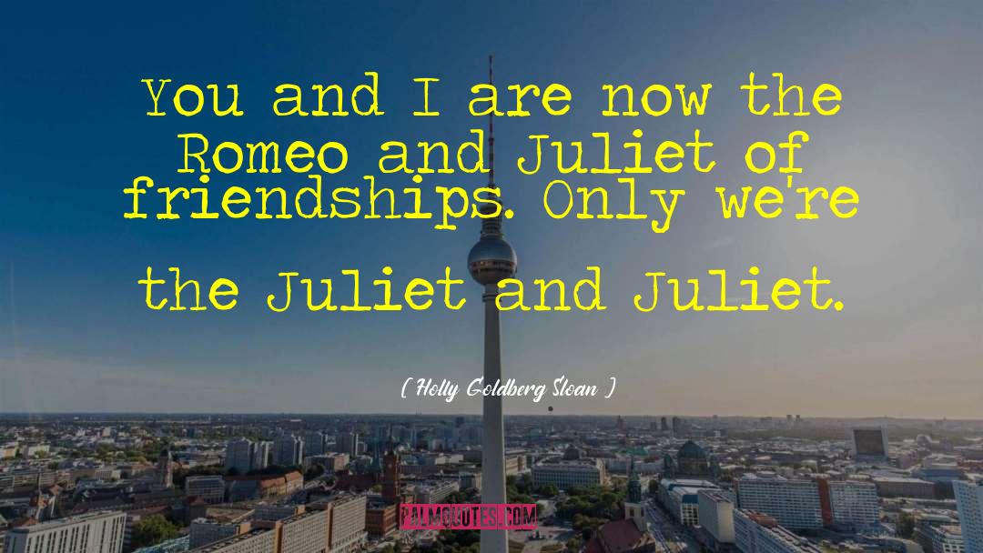 Romeo And Juliet Key quotes by Holly Goldberg Sloan