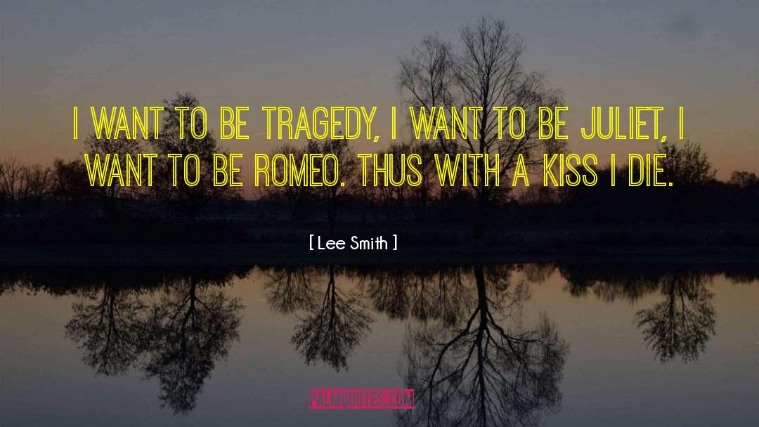 Romeo And Juliet Quiz quotes by Lee Smith