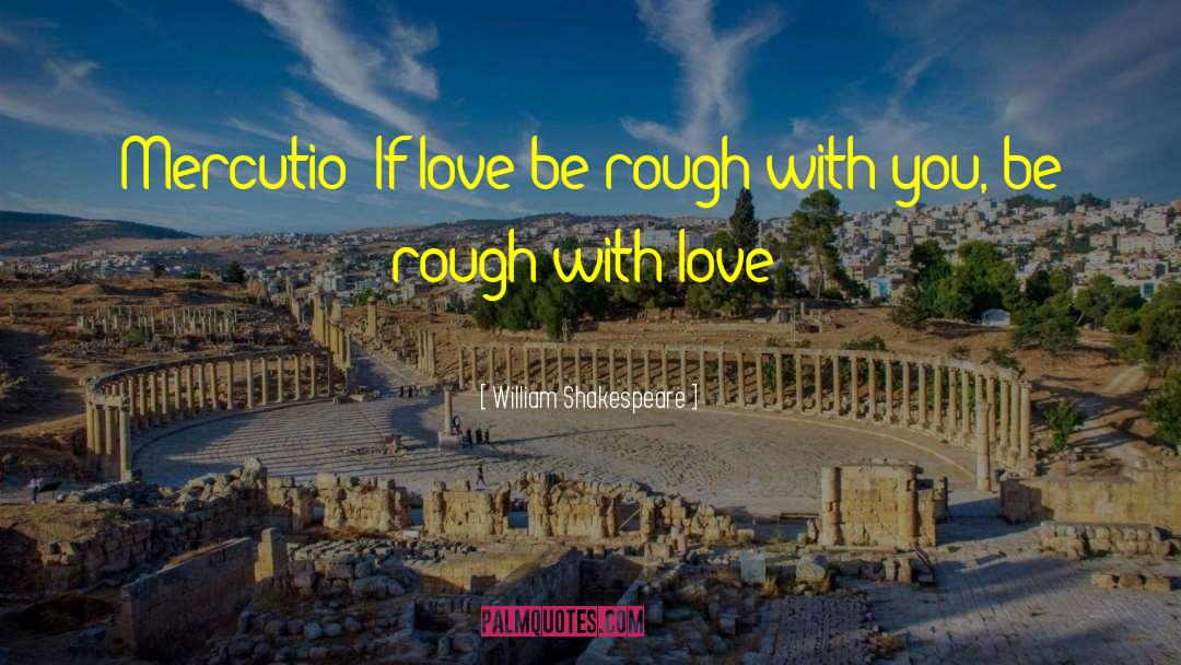 Romeo And Juliet quotes by William Shakespeare