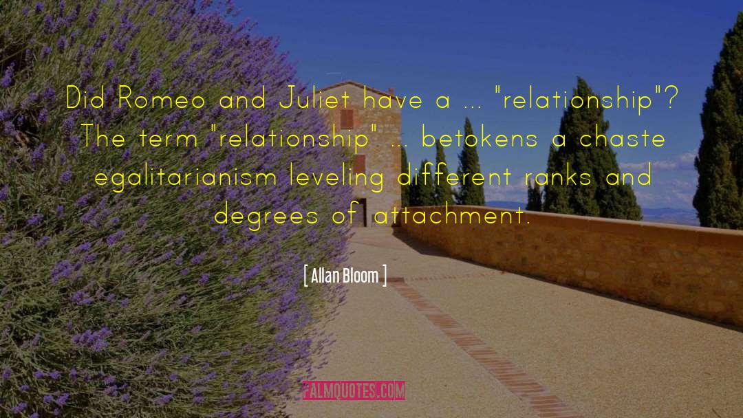 Romeo And Juliet Running Away quotes by Allan Bloom