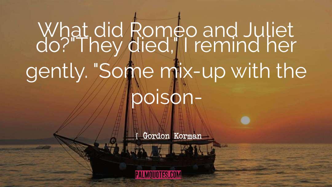 Romeo And Juliet Running Away quotes by Gordon Korman