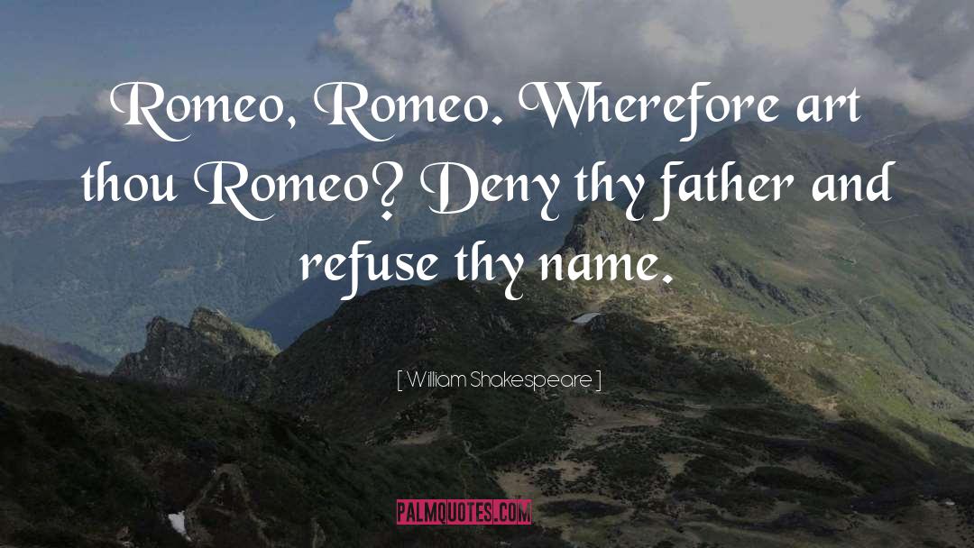 Romeo And Juliet Running Away quotes by William Shakespeare