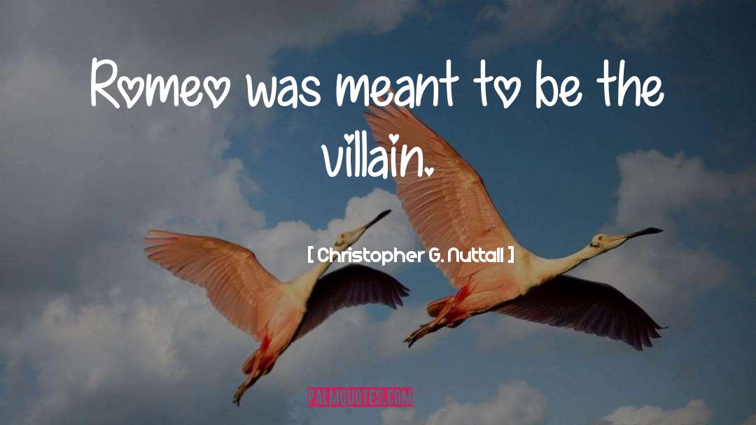 Romeo quotes by Christopher G. Nuttall