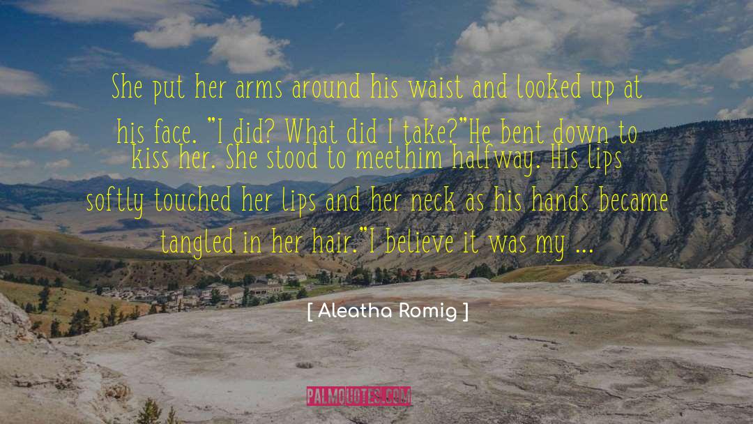 Romig quotes by Aleatha Romig