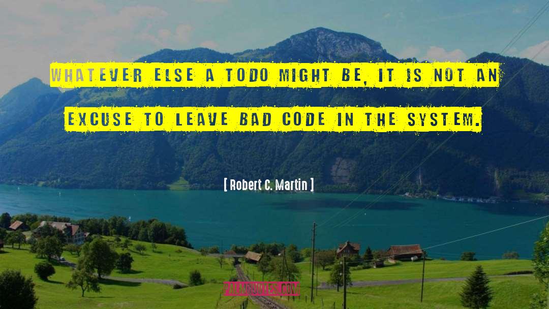 Rompan Todo quotes by Robert C. Martin