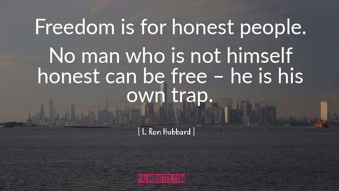 Ron Hubbard quotes by L. Ron Hubbard