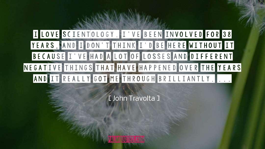 Ron Scientology quotes by John Travolta