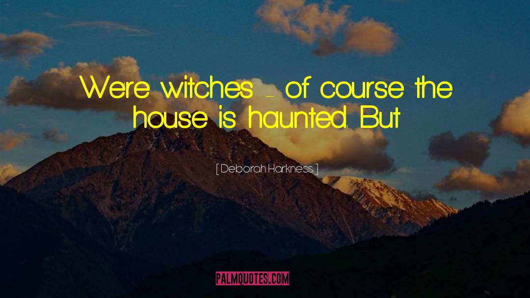 Ronald Mcdonald House quotes by Deborah Harkness