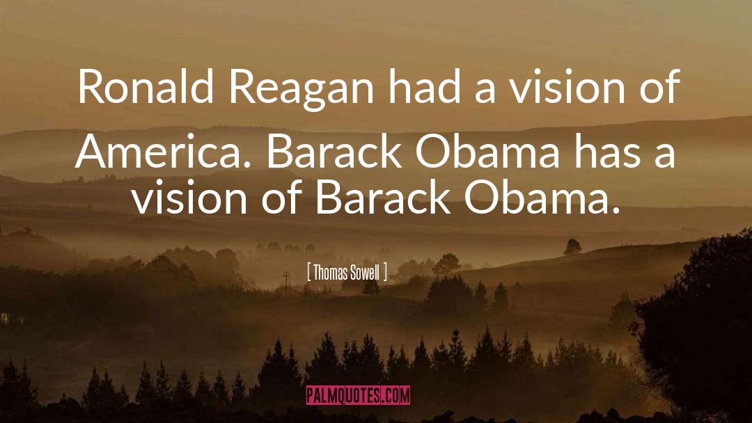 Ronald Reagan America quotes by Thomas Sowell