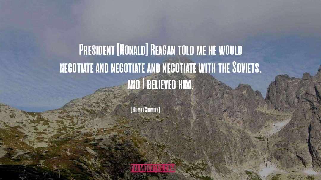 Ronald Reagan quotes by Helmut Schmidt