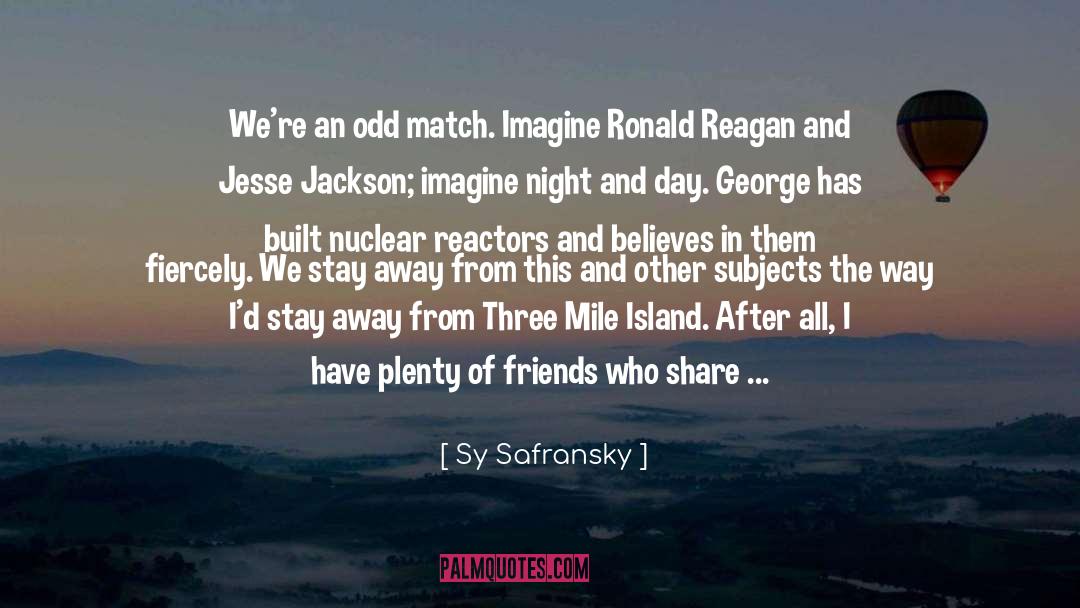 Ronald Reagan quotes by Sy Safransky