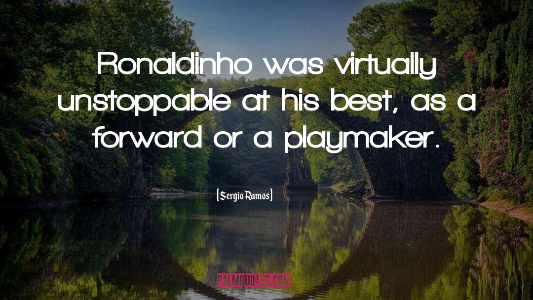 Ronaldinho quotes by Sergio Ramos