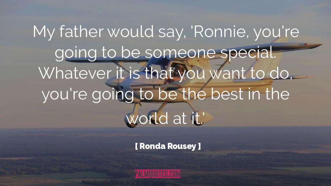 Ronda quotes by Ronda Rousey