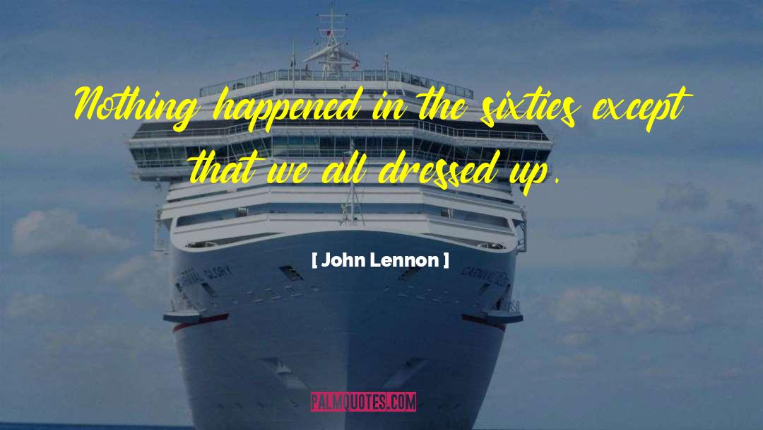 Ronnie Cutrone Sixties quotes by John Lennon
