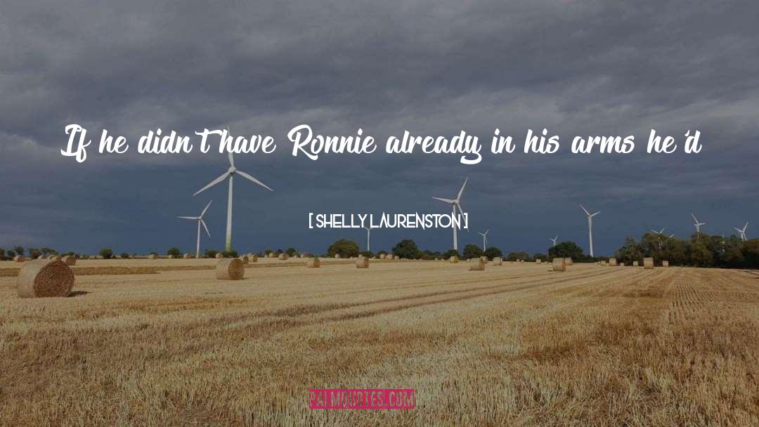 Ronnie quotes by Shelly Laurenston