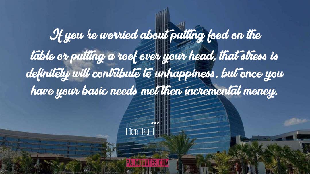 Roof Over Your Head quotes by Tony Hsieh