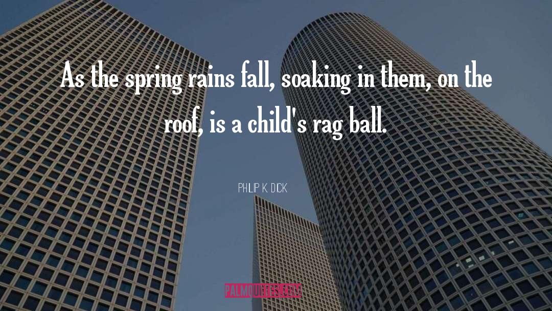 Roof Picnic quotes by Philip K. Dick