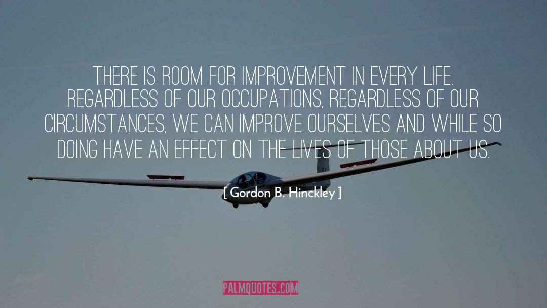 Room For Improvement quotes by Gordon B. Hinckley