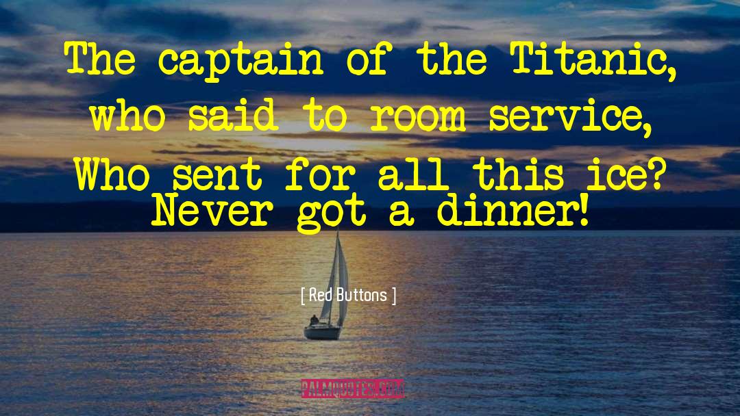 Room Service quotes by Red Buttons