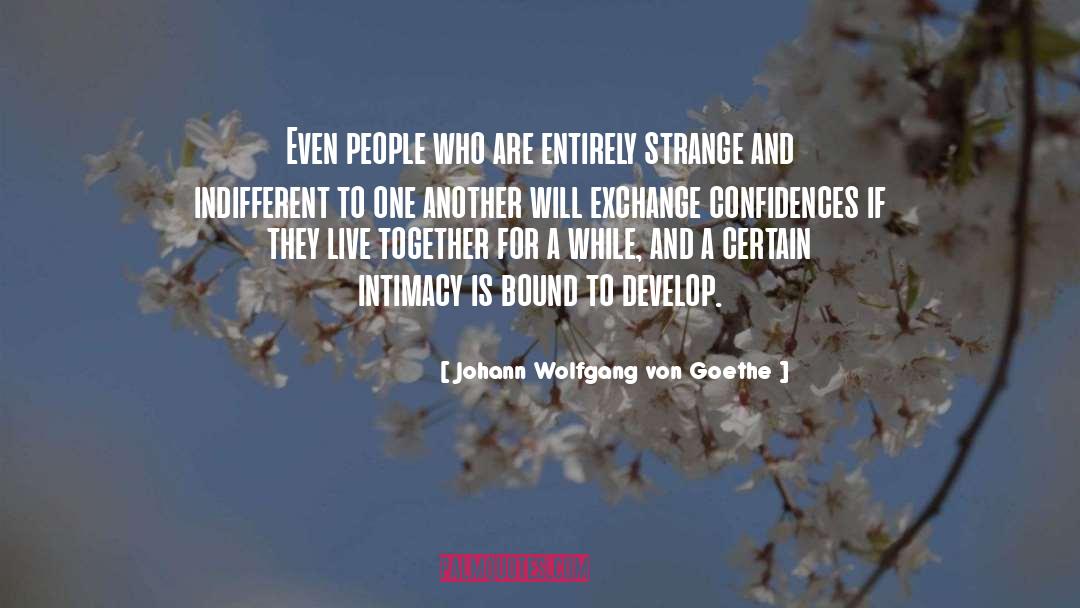 Roommates quotes by Johann Wolfgang Von Goethe