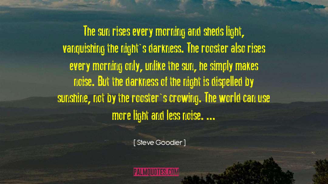 Roosters quotes by Steve Goodier