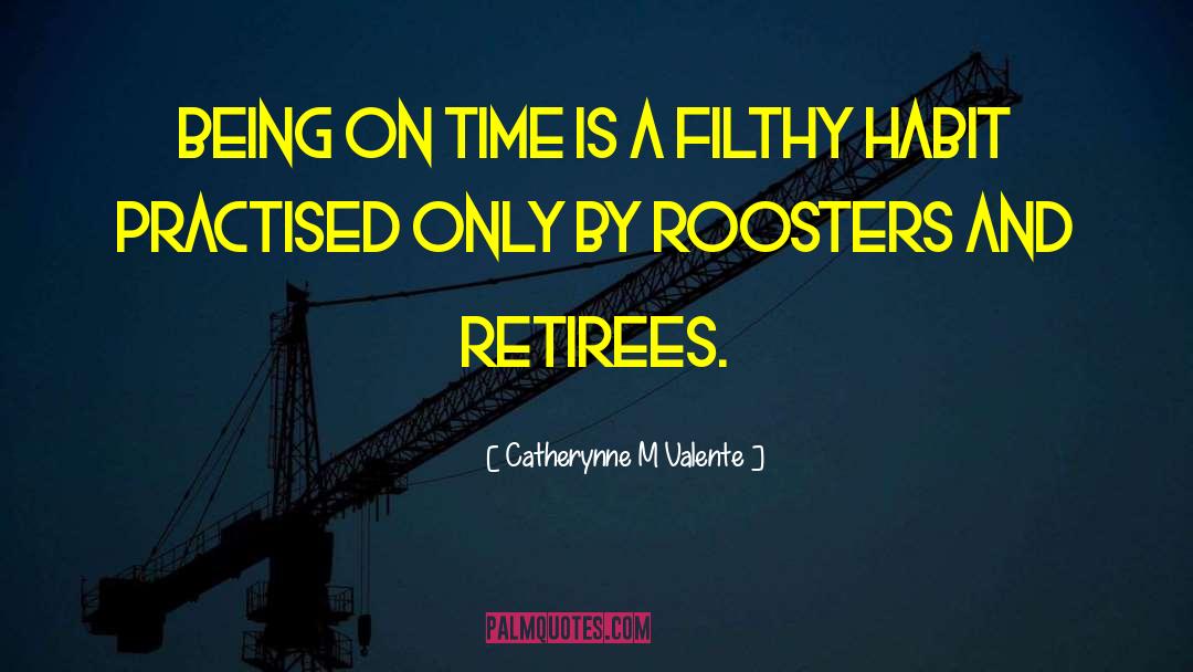 Roosters quotes by Catherynne M Valente
