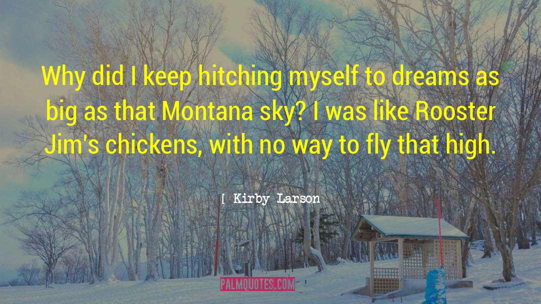 Roosters quotes by Kirby Larson