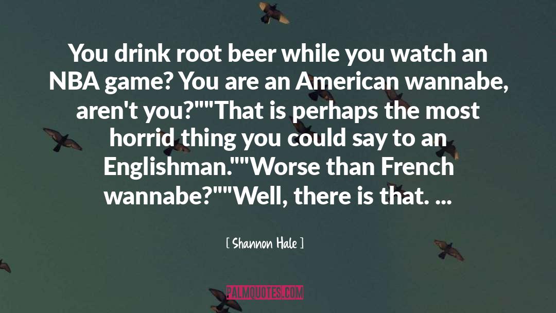 Root Beer quotes by Shannon Hale