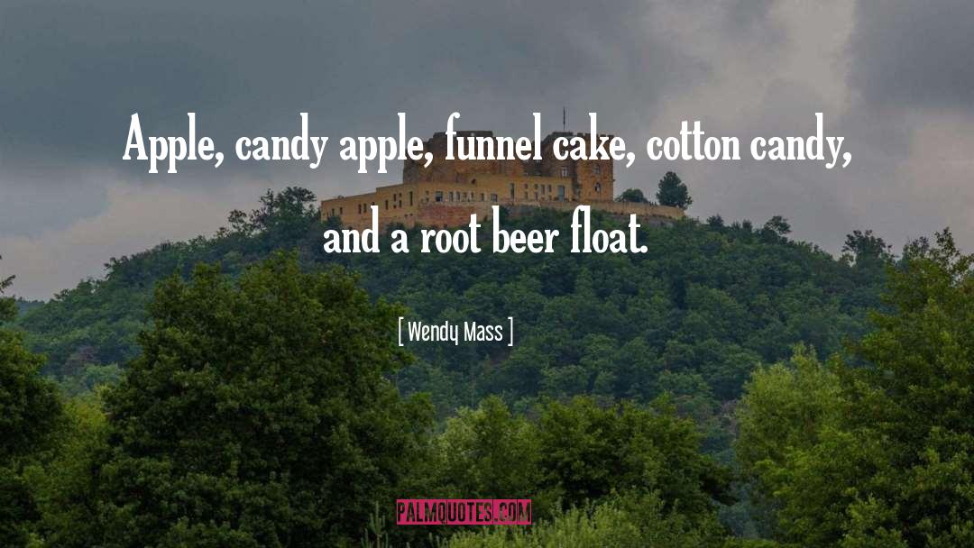 Root Beer quotes by Wendy Mass