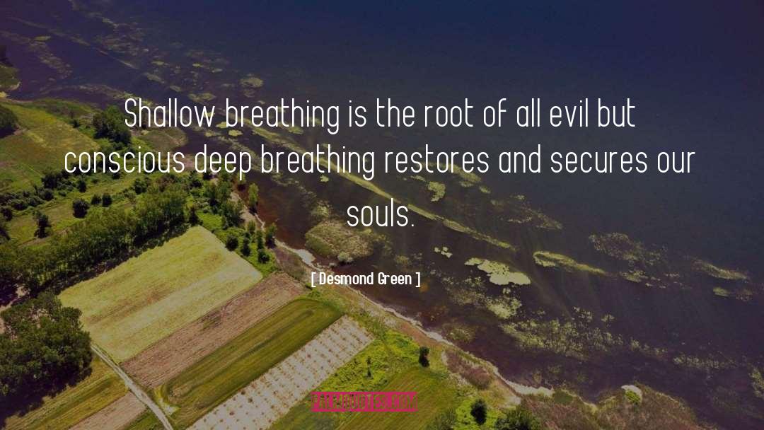 Root Of All Evil quotes by Desmond Green
