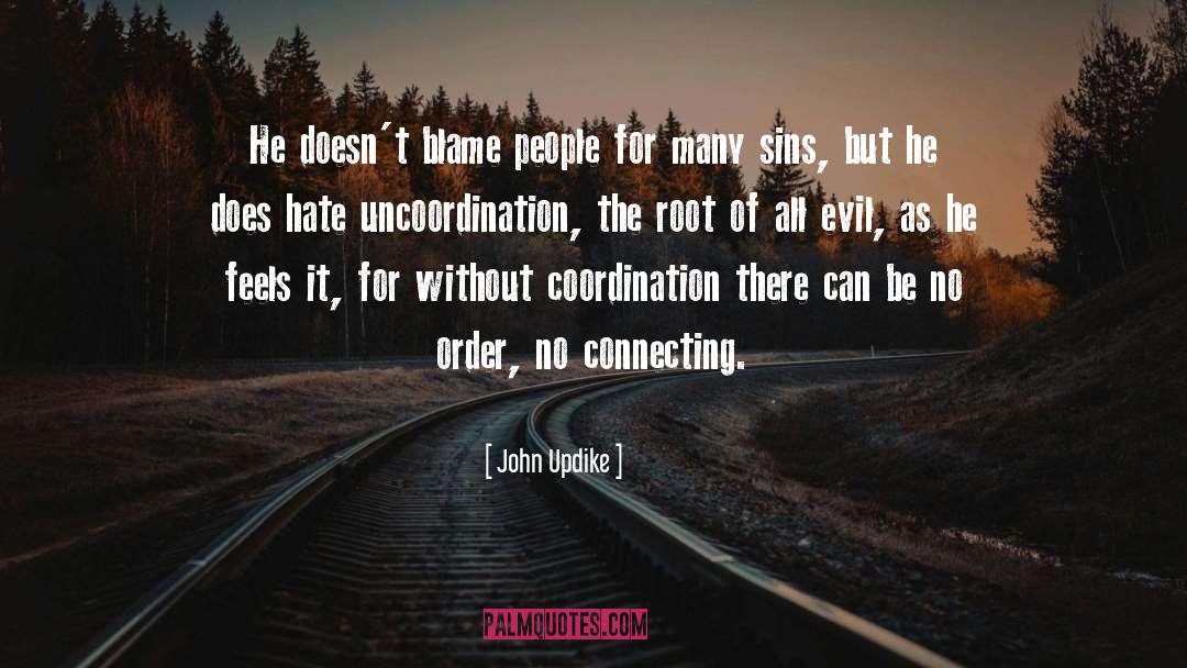 Root Of All Evil quotes by John Updike
