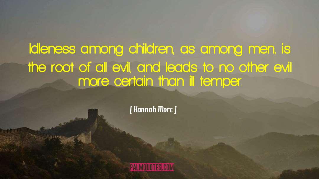 Root Of All Evil quotes by Hannah More