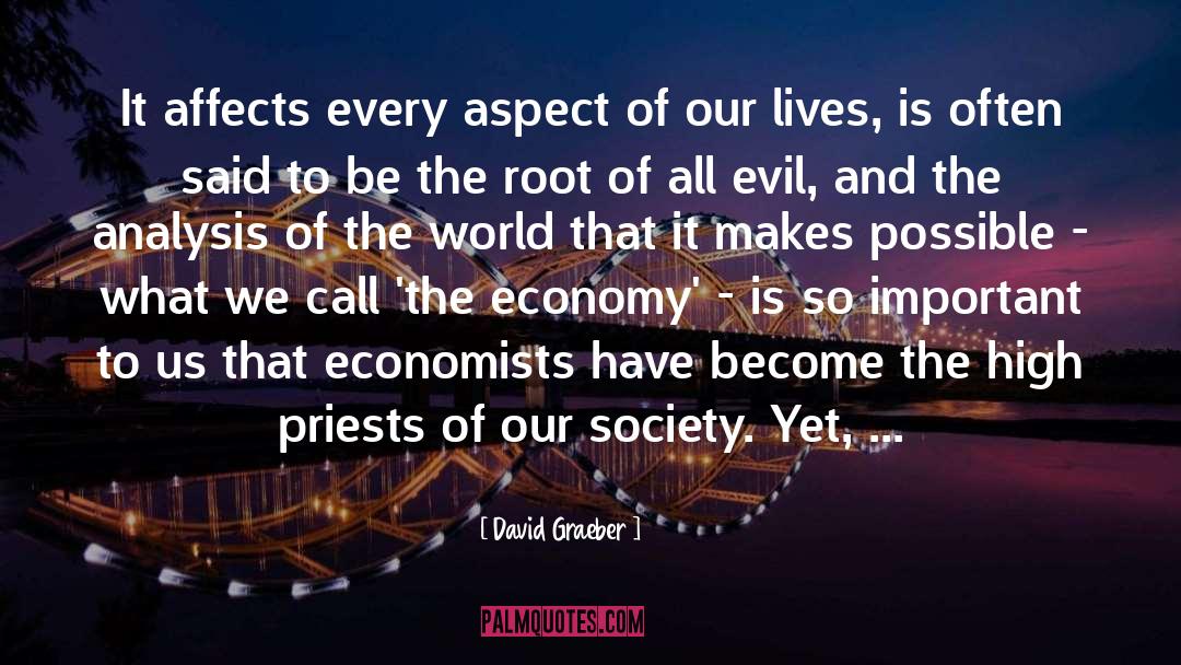 Root Of All Evil quotes by David Graeber